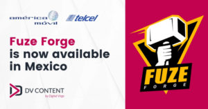 Fuze Forge is now available in Mexico