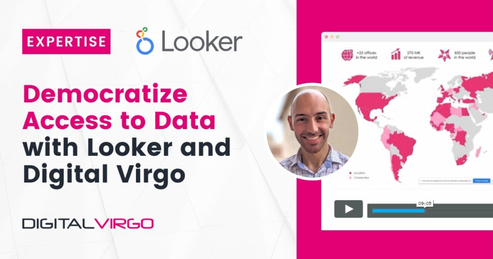 Democratize Data access with Looker and Digial Virgo